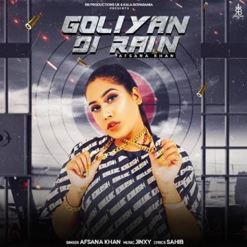 download Goliyan-Di-Rain Afsana Khan mp3